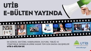 UTİB AĞUSTOS AYI E-BÜLTEN 